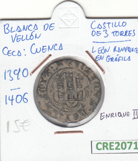 CRE2071 MONEDA ESPAÑA ENRIQUE III BLANCA DE VELLON CUENCA 1390-1406