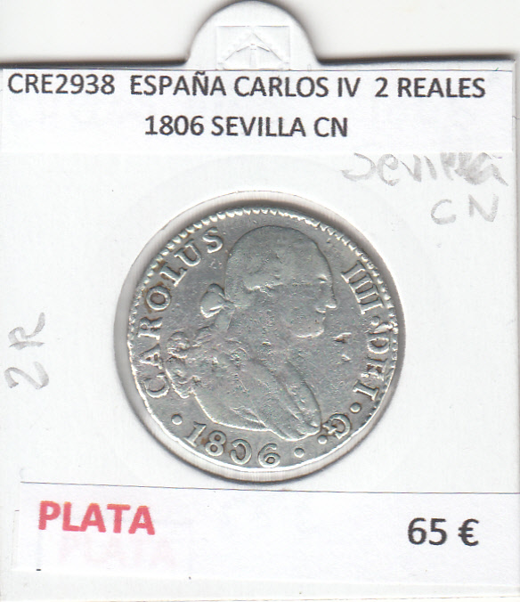 CRE2938 MONEDA ESPAÑA CARLOS IV  2 REALES 1806 SEVILLA CN PLATA