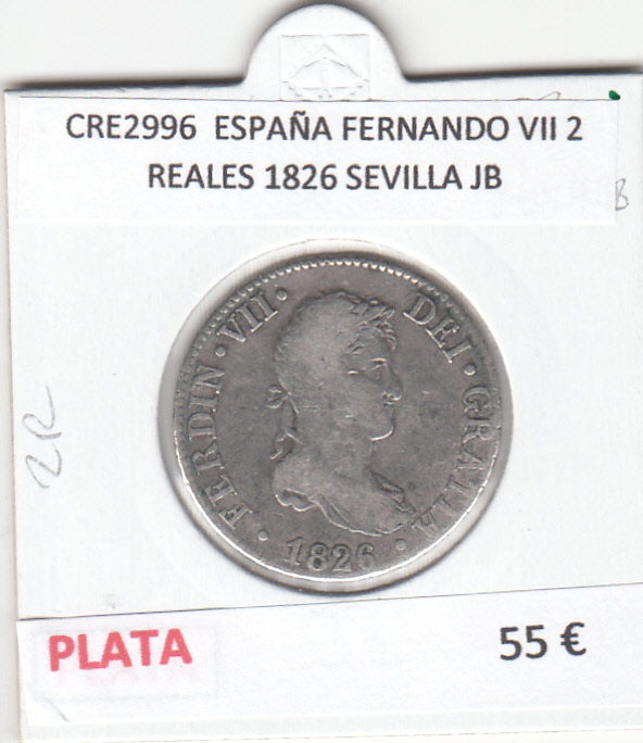 CRE2996 MONEDA ESPAÑA FERNANDO VII 2 REALES 1826 SEVILLA JB PLATA