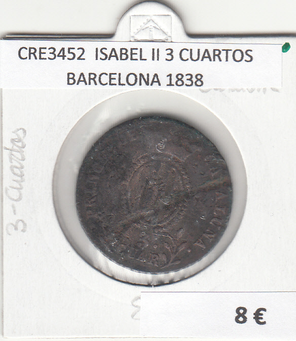 CRE3452 MONEDA ESPAÑA ISABEL II 3 CUARTOS BARCELONA 1838