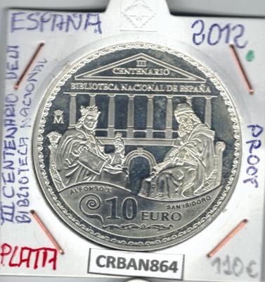 CRBAN864 MONEDA ESPAÑA 10 EURO III CENTENARIO DE LA BIBLIOTECA NACIONAL PLATA PROOF 2012