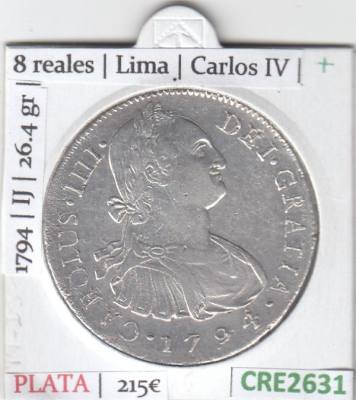 CRE2631 MONEDA ESPAÑA  8 REALES LIMA CARLOS IV 1794
