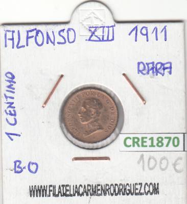 CRE1870 MONEDA ESPAÑA ALFONSO XIII 1 CENTIMO 1911