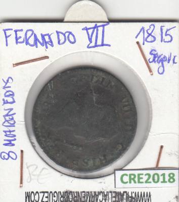 CRE2018 MONEDA ESPAÑA FERNANDO VII 8 MARAVEDIS 1815 SEGOVIA