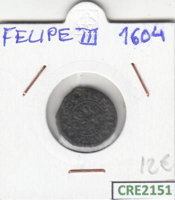 CRE2151 MONEDA ESPAÑA FELIPE III 1604