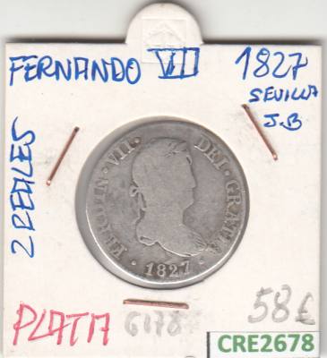 CRE2678 MONEDA ESPAÑA 2 REALES FERNANDO VII 1827 SEVILLA PLATA