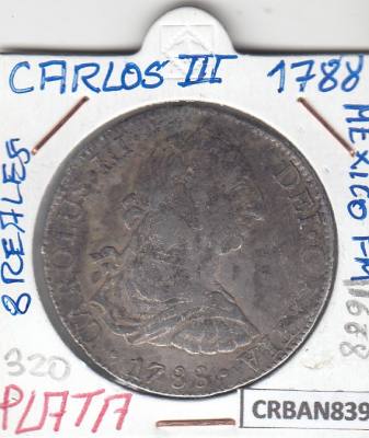 CRBAN839 MONEDA ESPAÑA CARLOS III 8 REALES MEXICO 1788 PLATA 