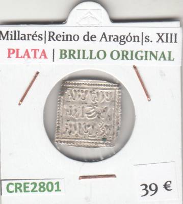 CRE2801 MONEDA MILLARES REINO DE ARAGON S. XIII PLATA