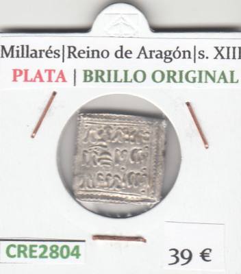 CRE2804 MONEDA MILLARES REINO DE ARAGON S. XIII PLATA