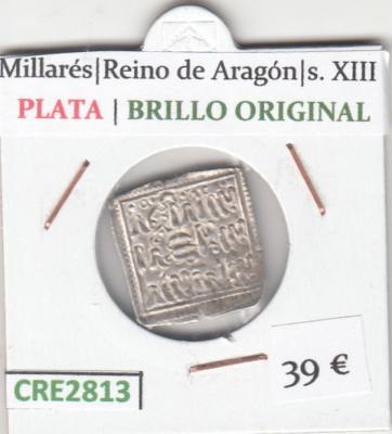 CRE2813 MONEDA MILLARES REINO DE ARAGON S. XIII PLATA