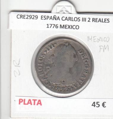 CRE2929 MONEDA ESPAÑA CARLOS III 2 REALES 1776 MEXICO PLATA