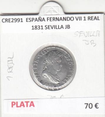 CRE2991 MONEDA ESPAÑA FERNANDO VII 1 REAL 1831 SEVILLA JB PLATA
