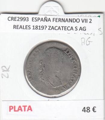CRE2993 MONEDA ESPAÑA FERNANDO VII 2 REALES 1819? ZACATECA S AG PLATA