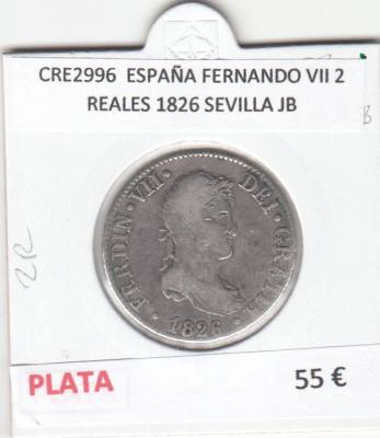 CRE2996 MONEDA ESPAÑA FERNANDO VII 2 REALES 1826 SEVILLA JB PLATA