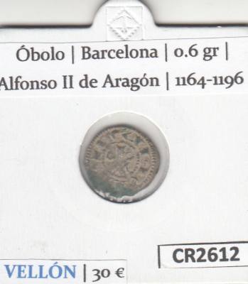 CR2612 MONEDA ESPAÑA OBOLO BARCELONA ALFONSO II 1164-1196