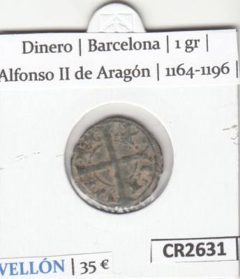 CR2631 MONEDA ESPAÑA DINERO BARCELONA ALFONSO II 1164-1196