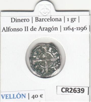 CR2639 MONEDA ESPAÑA DINERO BARCELONA ALFONSO II 1164-1196