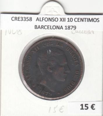 CRE3358 MONEDA ESPAÑA ALFONSO XII 10 CENTIMOS BARCELONA 1879