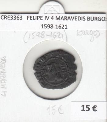 CRE3363 MONEDA ESPAÑA FELIPE IV 4 MARAVEDIS BURGOS 1598-1621