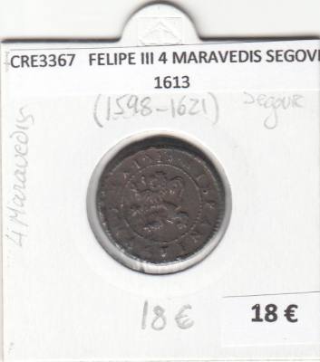 CRE3367 MONEDA ESPAÑA FELIPE III 4 MARAVEDIS SEGOVIA 1613