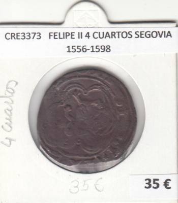CRE3373 MONEDA ESPAÑA FELIPE II 4 CUARTOS SEGOVIA 1556-1598