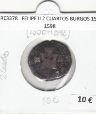 CRE3378 MONEDA ESPAÑA FELIPE II 2 CUARTOS BURGOS 1556-1598