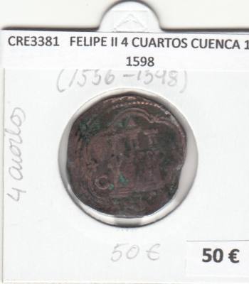 CRE3381 MONEDA ESPAÑA FELIPE II 4 CUARTOS CUENCA 1556-1598