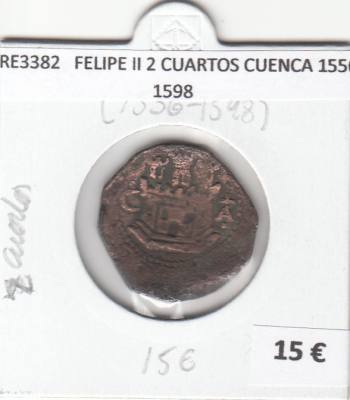CRE3382 MONEDA ESPAÑA FELIPE II 2 CUARTOS CUENCA 1556-1598