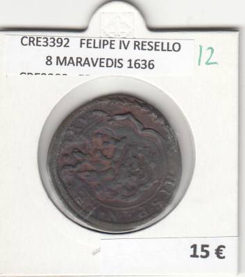 CRE3392 MONEDA ESPAÑA FELIPE IV RESELLO 8 MARAVEDIS 1636
