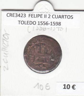 CRE3423 MONEDA ESPAÑA FELIPE II 2 CUARTOS TOLEDO 1556-1598