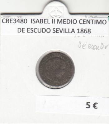 CRE3480 MONEDA ESPAÑA ISABEL II MEDIO CENTIMO DE ESCUDO SEVILLA 1868