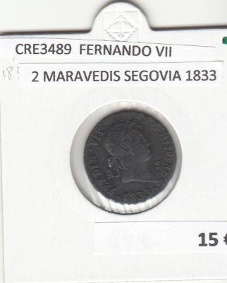 CRE3489 MONEDA ESPAÑA FERNANDO VII 2 MARAVEDIS SEGOVIA 1833