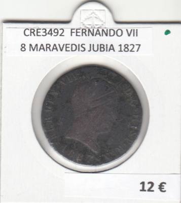 CRE3492 MONEDA ESPAÑA FERNANDO VII 8 MARAVEDIS JUBIA 1827
