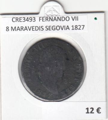 CRE3493 MONEDA ESPAÑA FERNANDO VII 8 MARAVEDIS SEGOVIA 1827