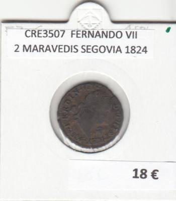 CRE3507 MONEDA ESPAÑA FERNANDO VII 2 MARAVEDIS SEGOVIA 1824