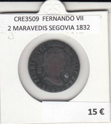 CRE3509 MONEDA ESPAÑA FERNANDO VII 2 MARAVEDIS SEGOVIA 1832