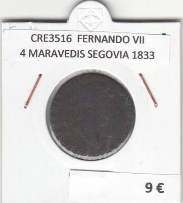 CRE3516 MONEDA ESPAÑA FERNANDO VII 4 MARAVEDIS SEGOVIA 1833