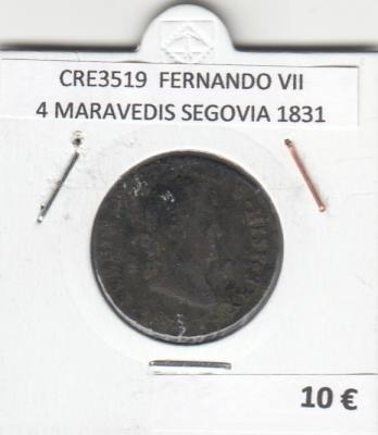 CRE3519 MONEDA ESPAÑA FERNANDO VII 4 MARAVEDIS SEGOVIA 1831