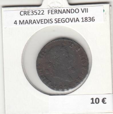 CRE3522 MONEDA ESPAÑA FERNANDO VII 4 MARAVEDIS SEGOVIA 1836