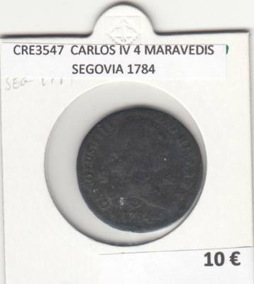 CRE3547 MONEDA ESPAÑA CARLOS IV 4 MARAVEDIS SEGOVIA 1784