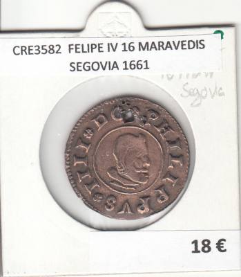 CRE3582 MONEDA ESPAÑA FELIPE IV 16 MARAVEDIS SEGOVIA 1661