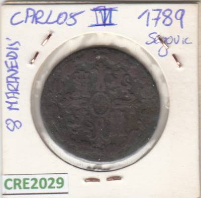 CRE2029 MONEDA ESPAÑA CARLOS IV 8 MARAVEDIS 1789 SEGOVIA