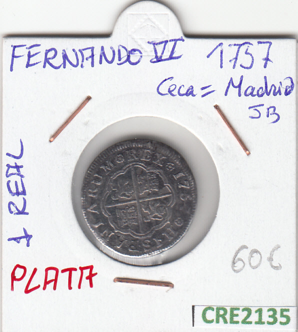 CRE2135 MONEDA ESPAÑA FERNANDO VI 1 REAL 1757 MADRID PLATA