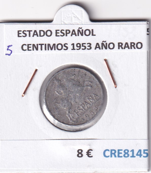 CRE8145 MONEDA ESPAÑA ESTADO ESPAÑOL 5 CENTIMOS 1953 AÑO RARO