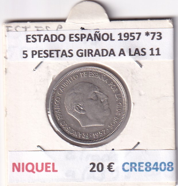 CRE8408 MONEDA ESTADO ESPAÑOL 1957 *73 5 PESETAS GIRADA A LAS 11
