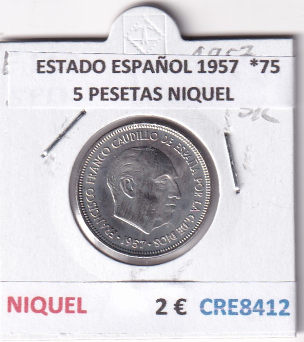 CRE8412 MONEDA ESTADO ESPAÑOL 1957  *75 5 PESETAS NIQUEL