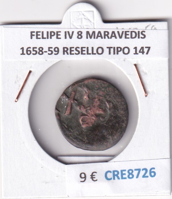 CRE8726 MONEDA ESPAÑA FELIPE IV 8 MARAVEDIS 1658-59 RESELLO TIPO 147