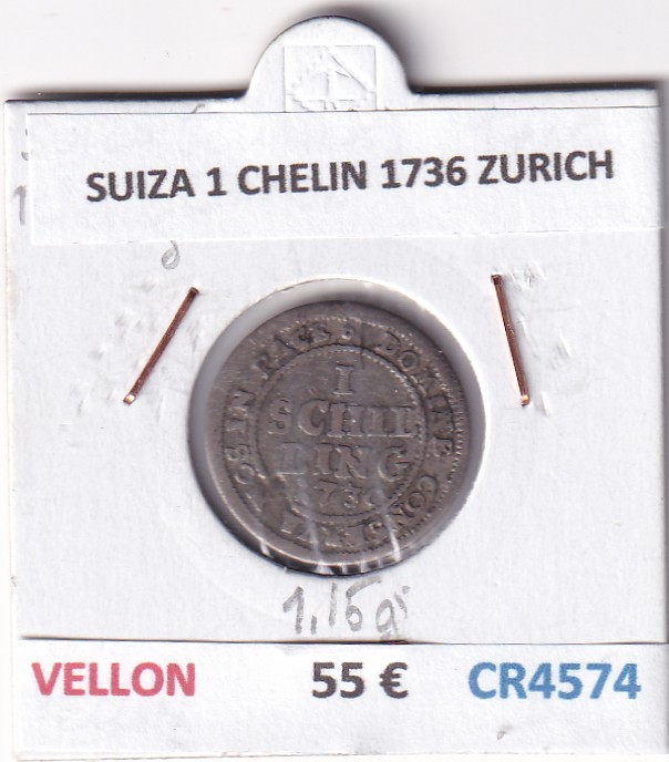 CR4574 MONEDA SUIZA 1 CHELIN 1736 ZURICH VELLON