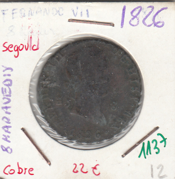 CRE1137 8 MARAVEDIS FERNANDO VII 1826 SEGOVIA
