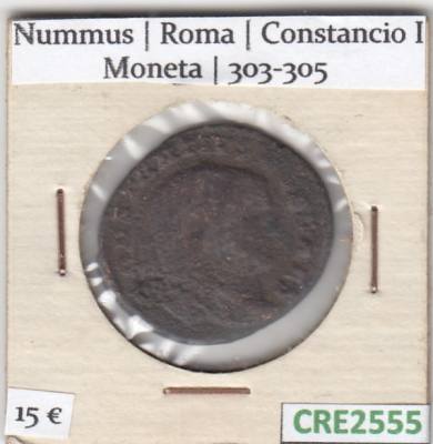 CRE2555 MONEDA ROMANA NUMMUS ROMA CONSTANCIO I MONETA 303-305
